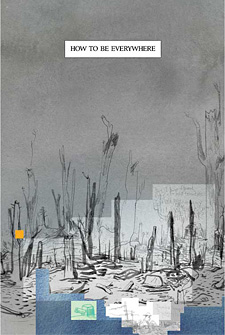 HOW TO BE EVERYWHERE